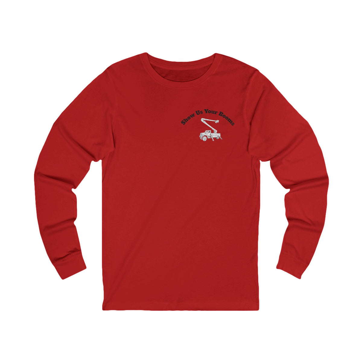 "Show Us Your Booms" Long Sleeve T Shirt