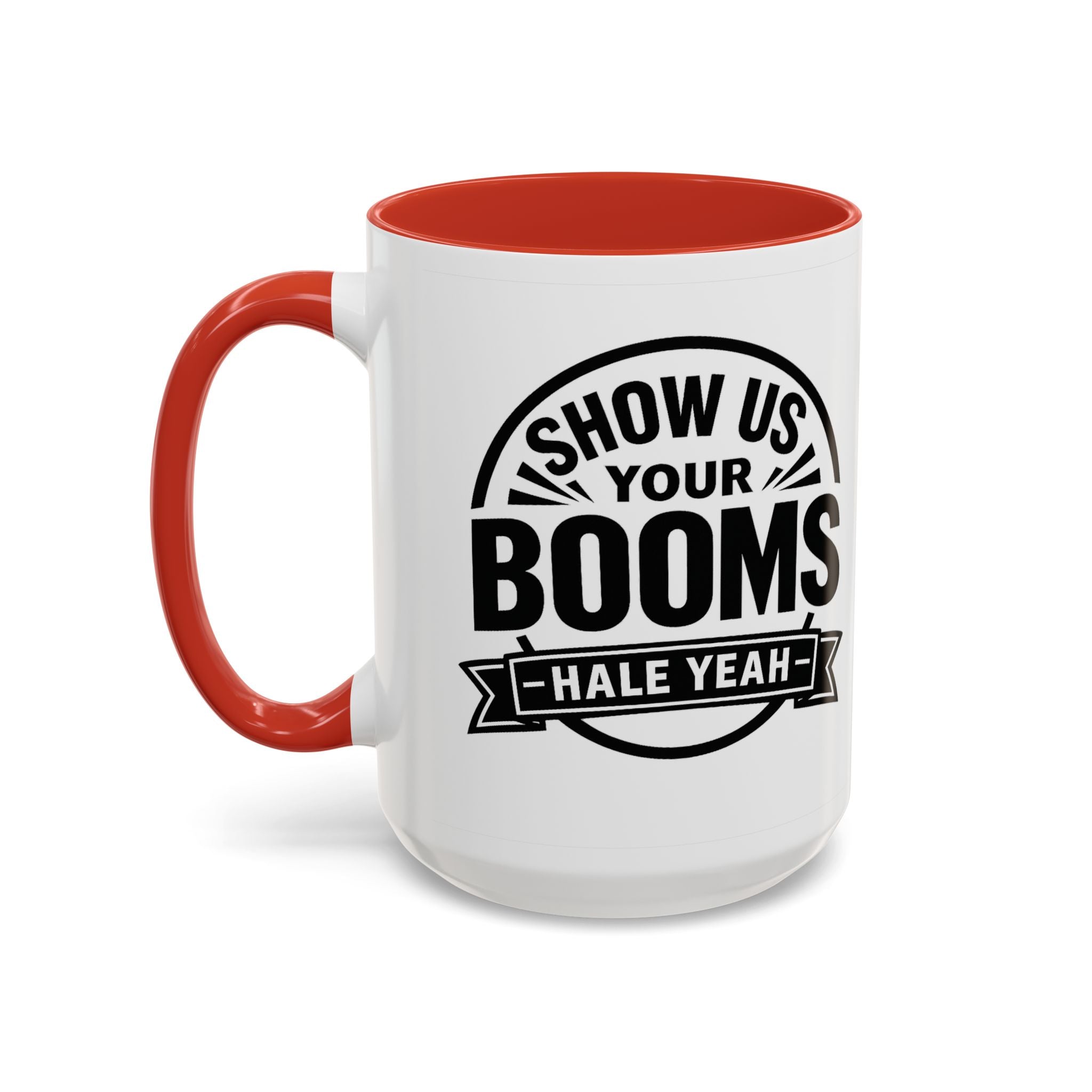 "Show Us Your Booms" Mug