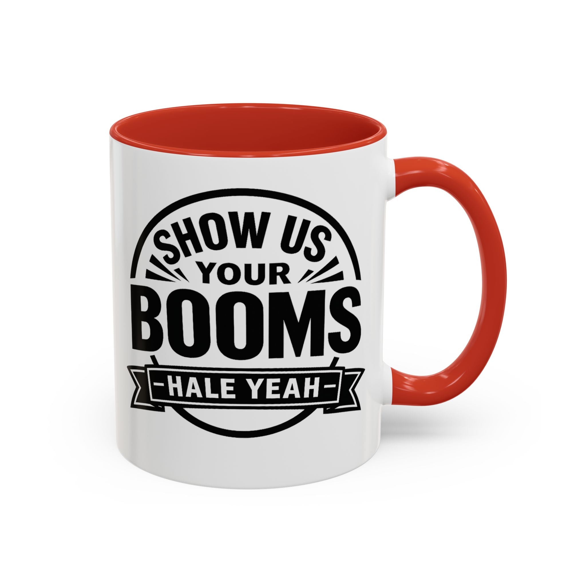 "Show Us Your Booms" Mug