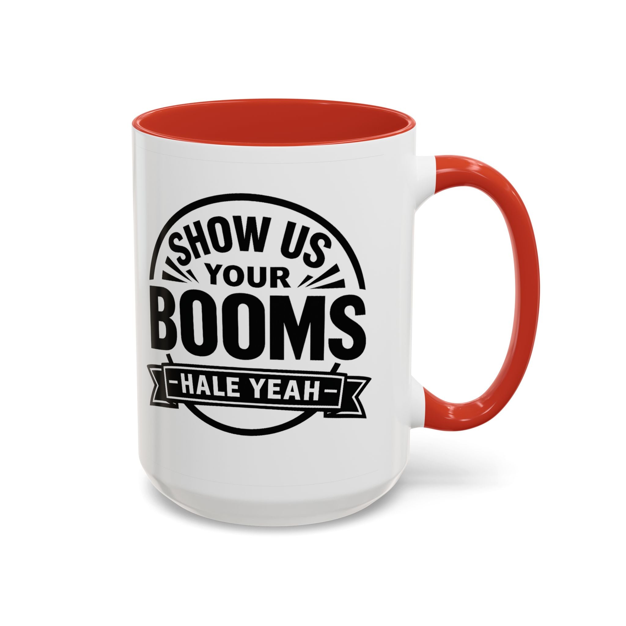 "Show Us Your Booms" Mug