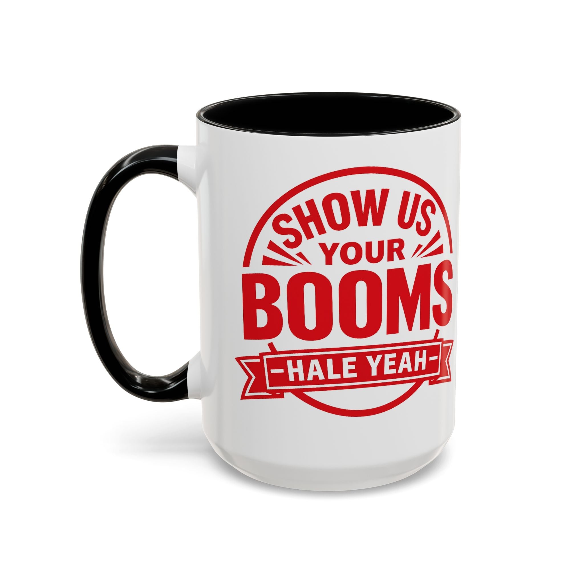 "Show Us Your Booms" Mug