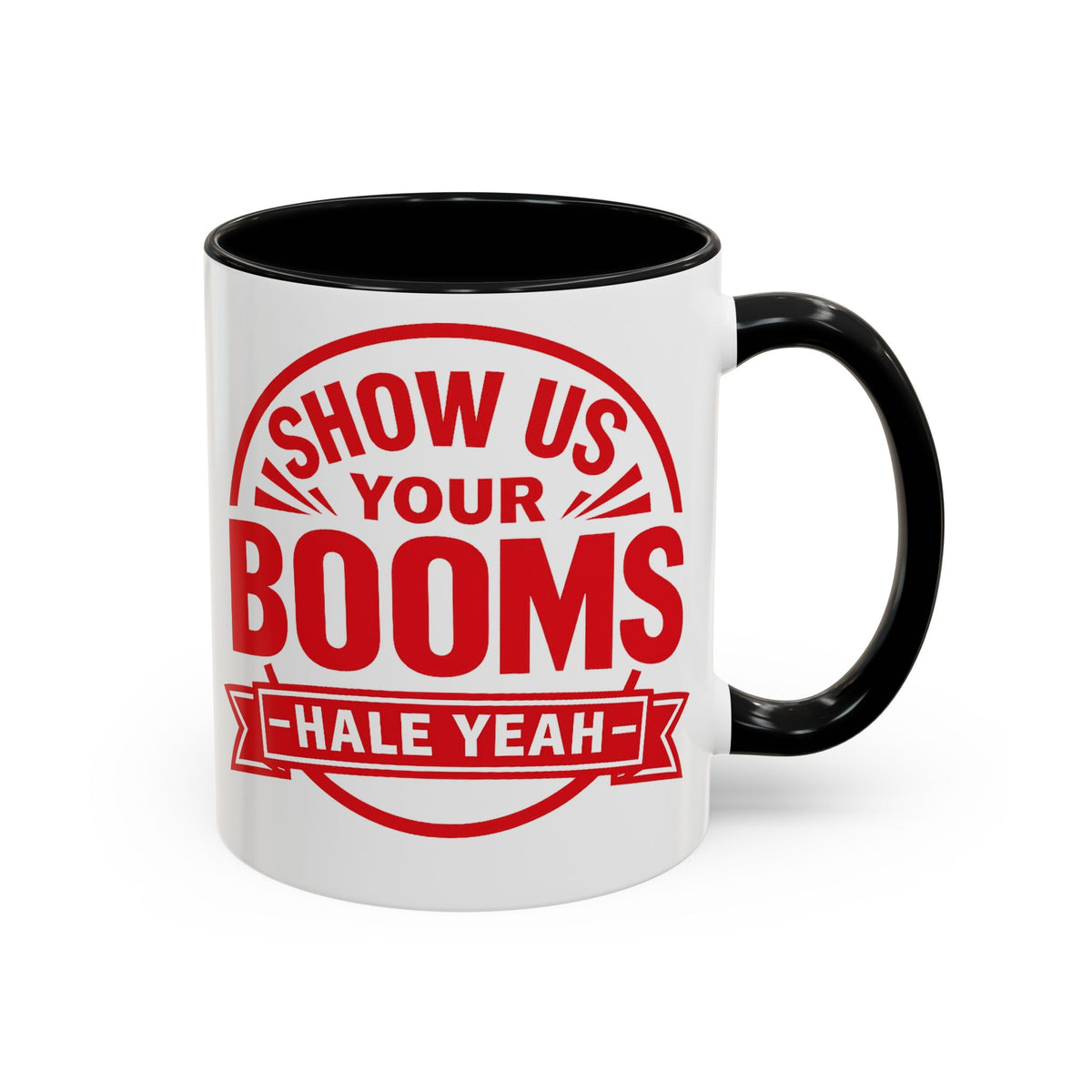 "Show Us Your Booms" Mug