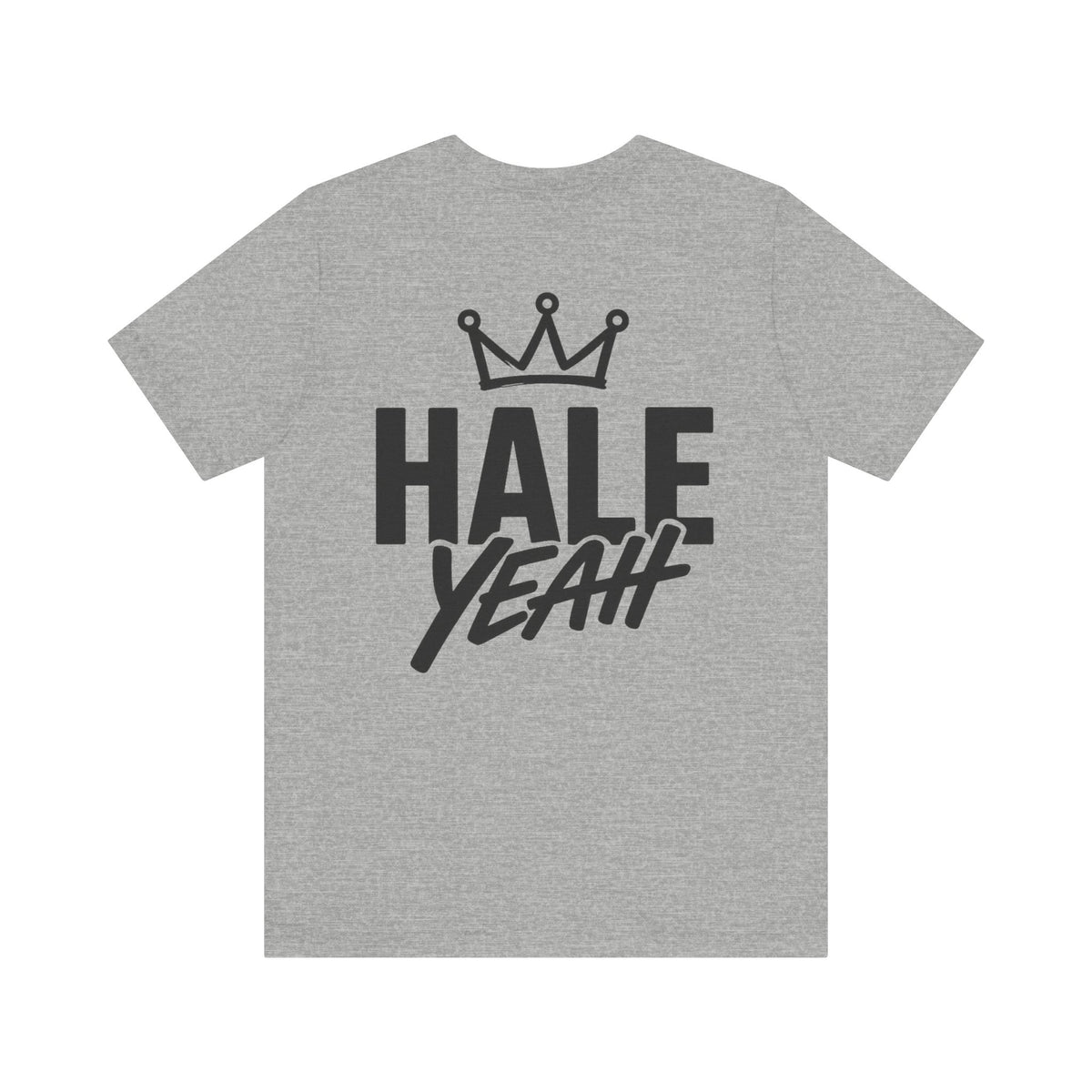 HALE YEAH T Shirt