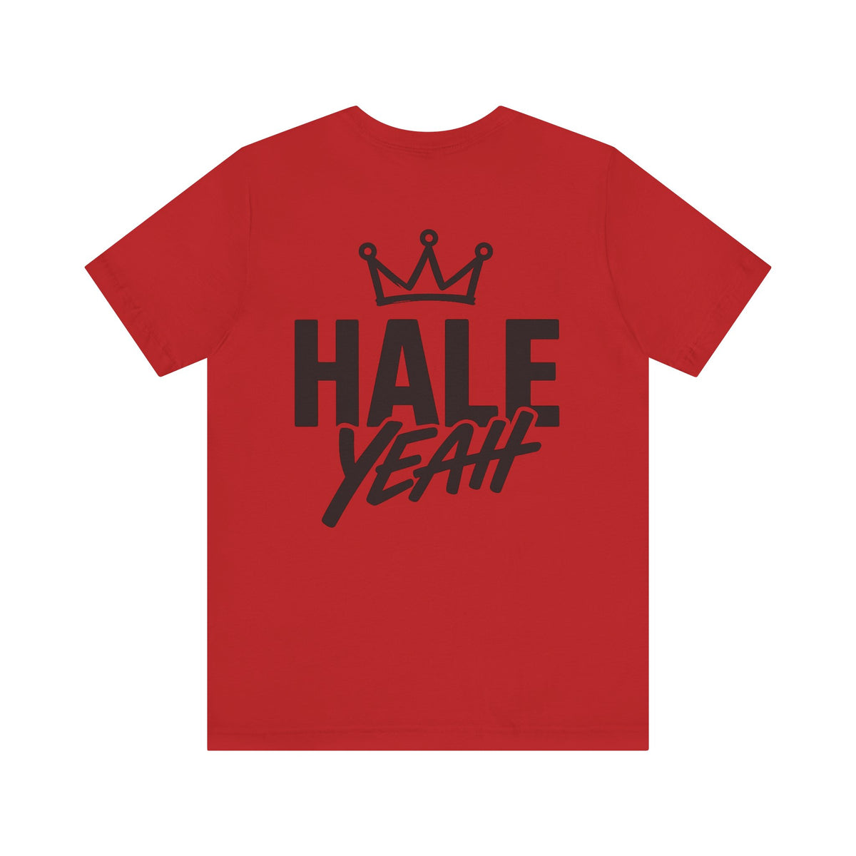 HALE YEAH T Shirt